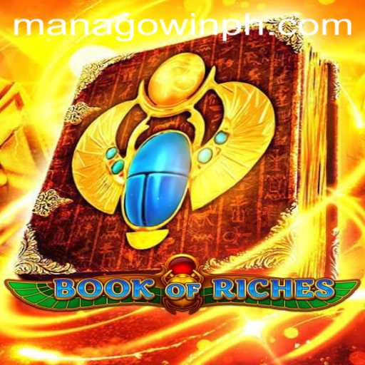 Exploring the World of Book of Riches: Unravel the Secrets to MANAGOwin